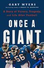 Once a Giant A Story of Victory Tragedy and Life After Football