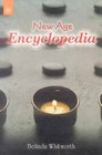 New Age Encyclopaedia A Mind Body and Spirit Reference Guide