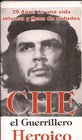 Che El Guerrillero Heroico