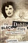 The Black Dahlia Files  The Mob the Mogul and the Murder That Transfixed Los Angeles
