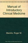 Manual of Introductory Clinical Medicine