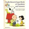 Charlie Brown's Super Book of Questions and Answers About All Kinds of Animals