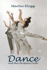 Dance and the Christian Faith A Form of Knowing