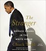 The Stranger Barack Obama in the White House Library Edition