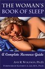 The Woman's Book of Sleep: A Complete Resource Guide