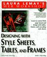 Laura Lemay's Web Workshop Designing With Stylesheets Tables and Frames