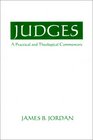 Judges A Practical and Theological Commentary