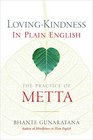 LovingKindness in Plain English The Practice of Metta