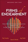 Firms of Endearment How WorldClass Companies Profit from Passion and Purpose