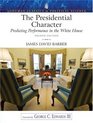 The Presidential Character Predicting Performance in the White House  4/e revised