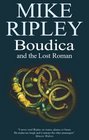 Boudica And the Lost Roman