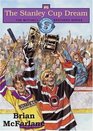 The Stanley Cup Dream Book Six in the Mitchell Brothers Series
