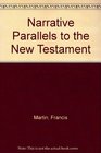 Narrative Parallels to the New Testament