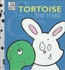 The Tortoise  the Hare