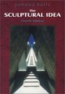 The Sculptural Idea Fourth Edition