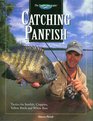 Catching Panfish Tactics for Sunfish Crappies Yellow Perch and White Bass