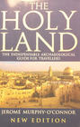 The Holy Land An Archaeological Guide from Earliest Times to 1700