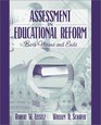 Assessment in Educational Reform Both Means and Ends