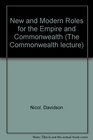 New and Modern Roles for the Empire and Commonwealth