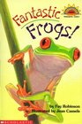 Fantastic Frogs! (Hello Science Reader!, Level 2)
