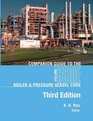 Companion Guide to the ASME Boiler and Pressure Vessel Code Third Edition Volume 1