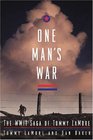 One Man's War The WWII Saga of Tommy LaMore