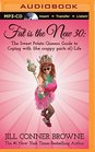 Fat Is the New 30 The Sweet Potato Queens' Guide to Coping with  Life