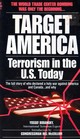 Target America  the West Terrorism Today