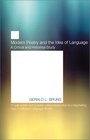 Modern Poetry and the Idea of Language A Critical and Historical Study