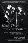 Here There and Everywhere My Life Recording the Music of the Beatles
