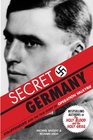 Secret Germany Stauffenberg and the True Story of Operation Valkyrie