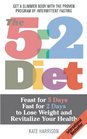 The 52 Diet Feast for 5 Days Fast for 2 Days to Lose Weight and Revitalize Your Health