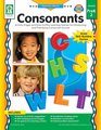 Consonants Grades PK  2 Activity Pages and EasytoPlay Learning Games for Introducing and Practicing Consonant Sounds