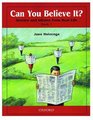 Can You Believe It 1 Stories and Idioms from Real Life 1 Book
