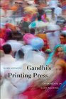 Gandhi's Printing Press Experiments in Slow Reading