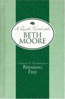 Scriptures and Quotations from Breaking Free (A Quick Word with Beth Moore)