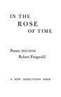 In the Rose of Time Poems 19391956