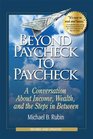 Beyond Paycheck to Paycheck: A Conversation About Income, Wealth, and the Steps in Between (Total Candor)