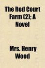 The Red Court Farm  A Novel