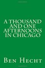 A Thousand and One Afternoons in Chicago