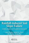 RainfallInduced Soil Slope Failure Stability Analysis and Probabilistic Assessment