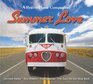Summer Love Garrison Keillor and the cast of A Prairie Home Companion