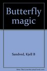 Butterfly Magic