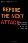 Before the Next Attack Preserving Civil Liberties in an Age of Terrorism