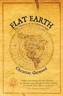 Flat Earth The History of an Infamous Idea