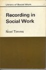 Recording in Social Work