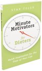 Minute Motivators for Dieters Quick Inspiration for the Time of Your Life