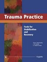 Trauma Practice Tools For Stabilization And Recovery