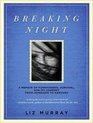 Breaking Night A Memoir of Forgiveness Survival and My Journey from Homeless to Harvard