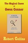 The Magical Cases of Gwen Conner